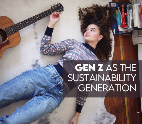 Gen Z as The Sustainability Generation